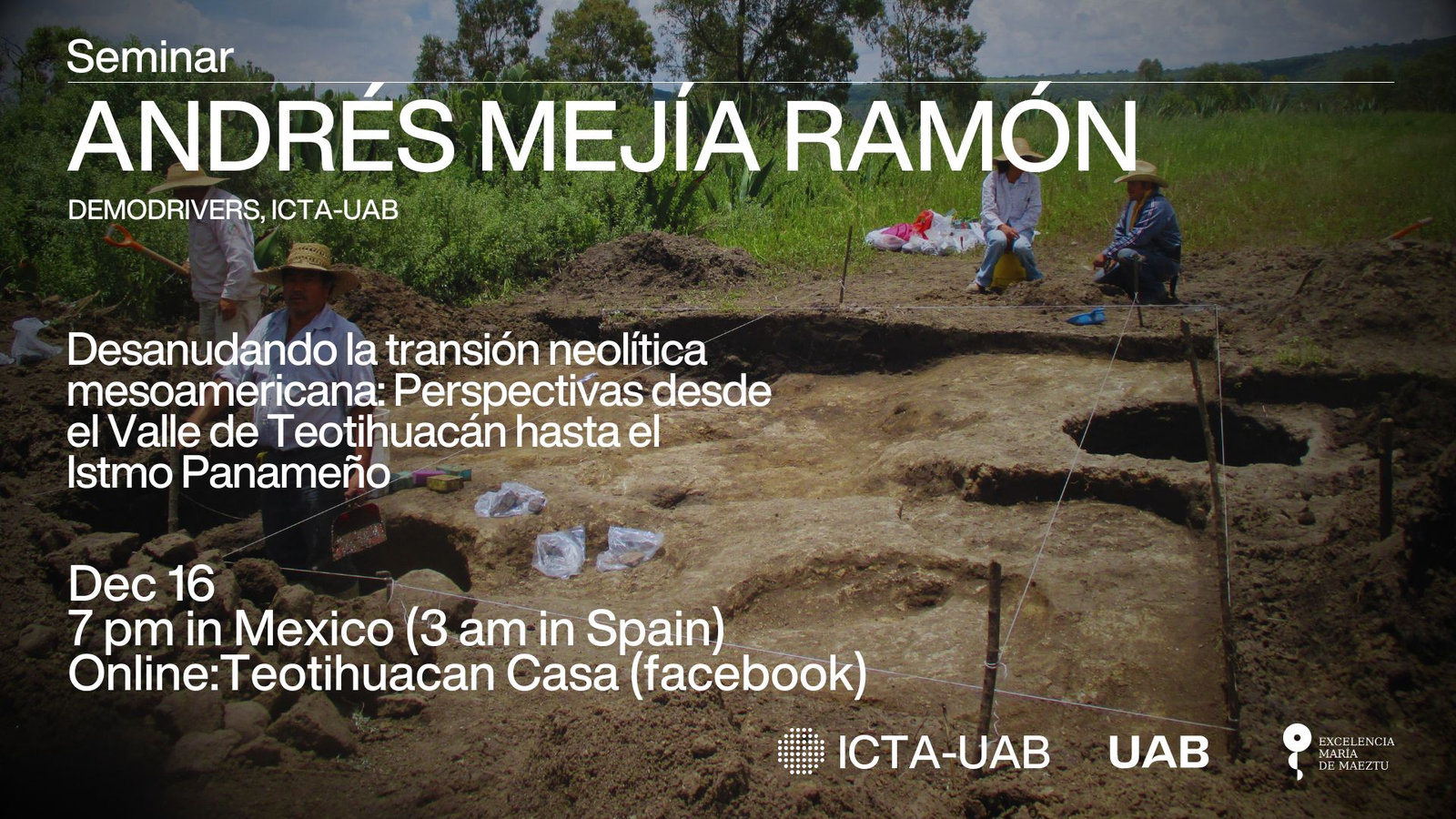 Seminar: ‘Unravelling the Mesoamerican Neolithic Transition: Perspectives from the Teotihuacan Valley to the Panamanian Isthmus’